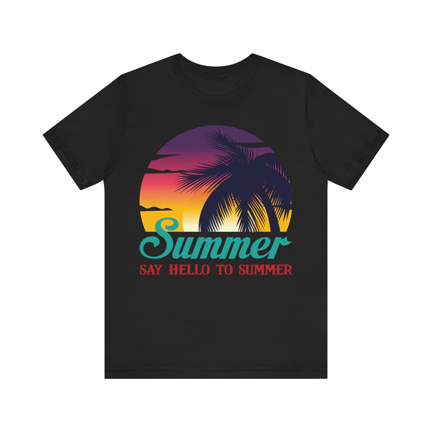 Unisex T Shirt Black Short Sleeve Jersey Tee Say Hello To Summer