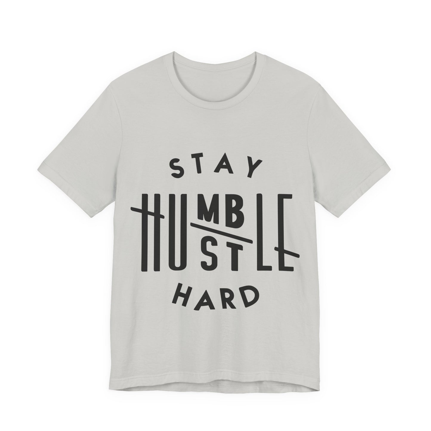 Unisex T Shirt Short Sleeve Stay Humble Hustle Hard Jersey Tee Crew Neck