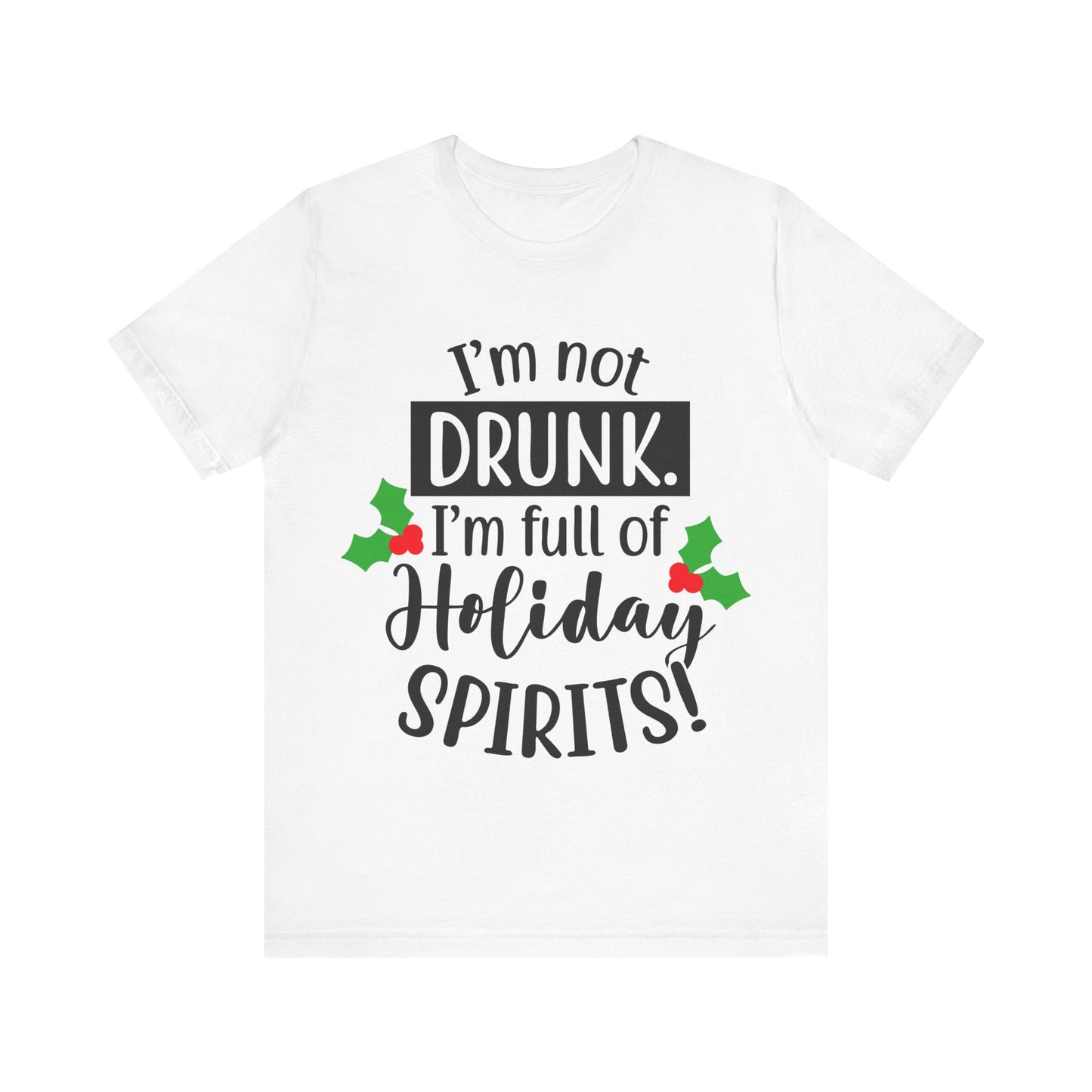 Men's T Shirt Short Sleeve I'm Not Drunk Jersey Tee Crew Neck