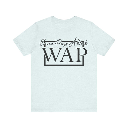 Unisex T Shirt Short Sleeve Seven Days A Week WAP Jersey Tee Crew Neck