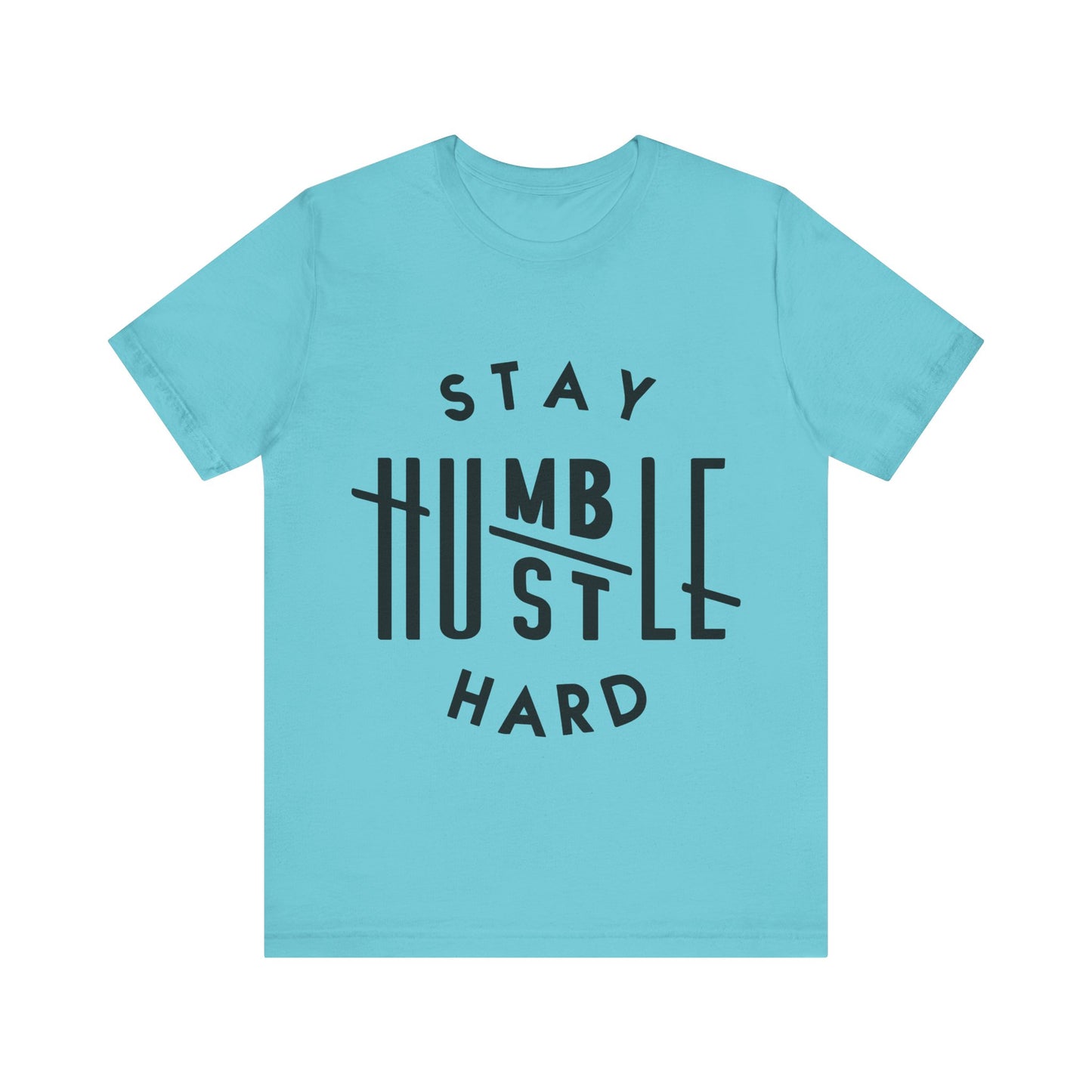Unisex T Shirt Short Sleeve Stay Humble Hustle Hard Jersey Tee Crew Neck