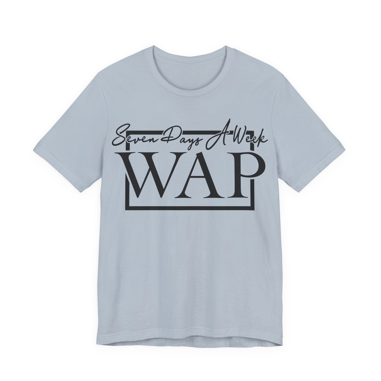 Unisex T Shirt Short Sleeve Seven Days A Week WAP Jersey Tee Crew Neck