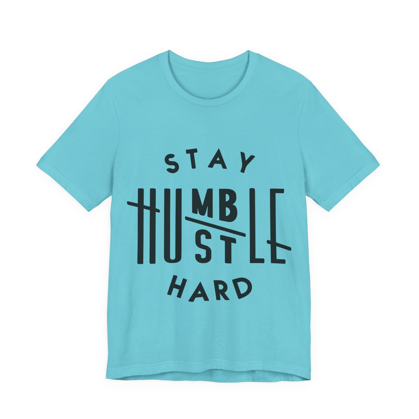 Unisex T Shirt Short Sleeve Stay Humble Hustle Hard Jersey Tee Crew Neck