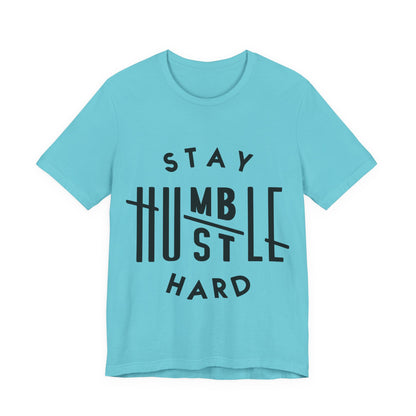Unisex T Shirt Short Sleeve Stay Humble Hustle Hard Jersey Tee Crew Neck