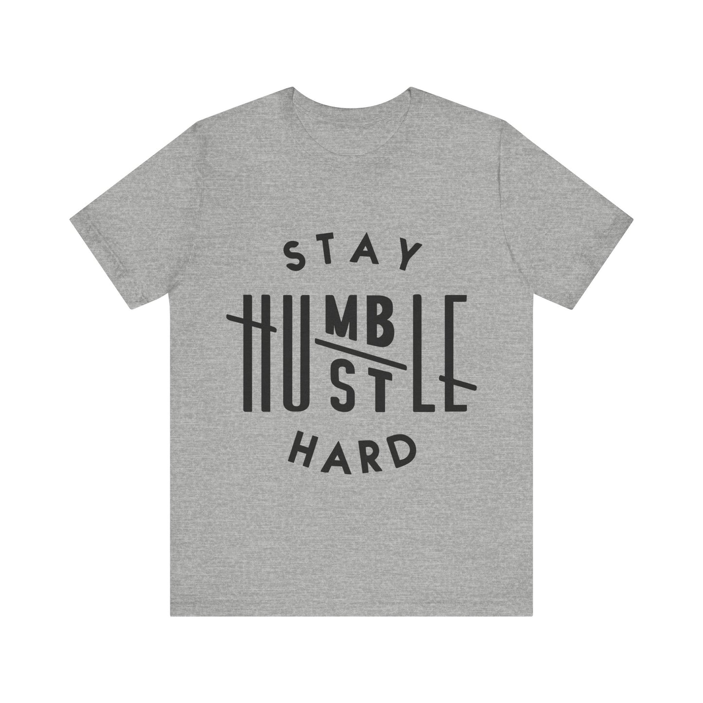 Unisex T Shirt Short Sleeve Stay Humble Hustle Hard Jersey Tee Crew Neck