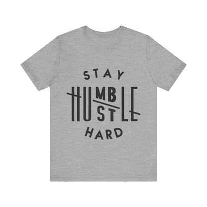 Unisex T Shirt Short Sleeve Stay Humble Hustle Hard Jersey Tee Crew Neck
