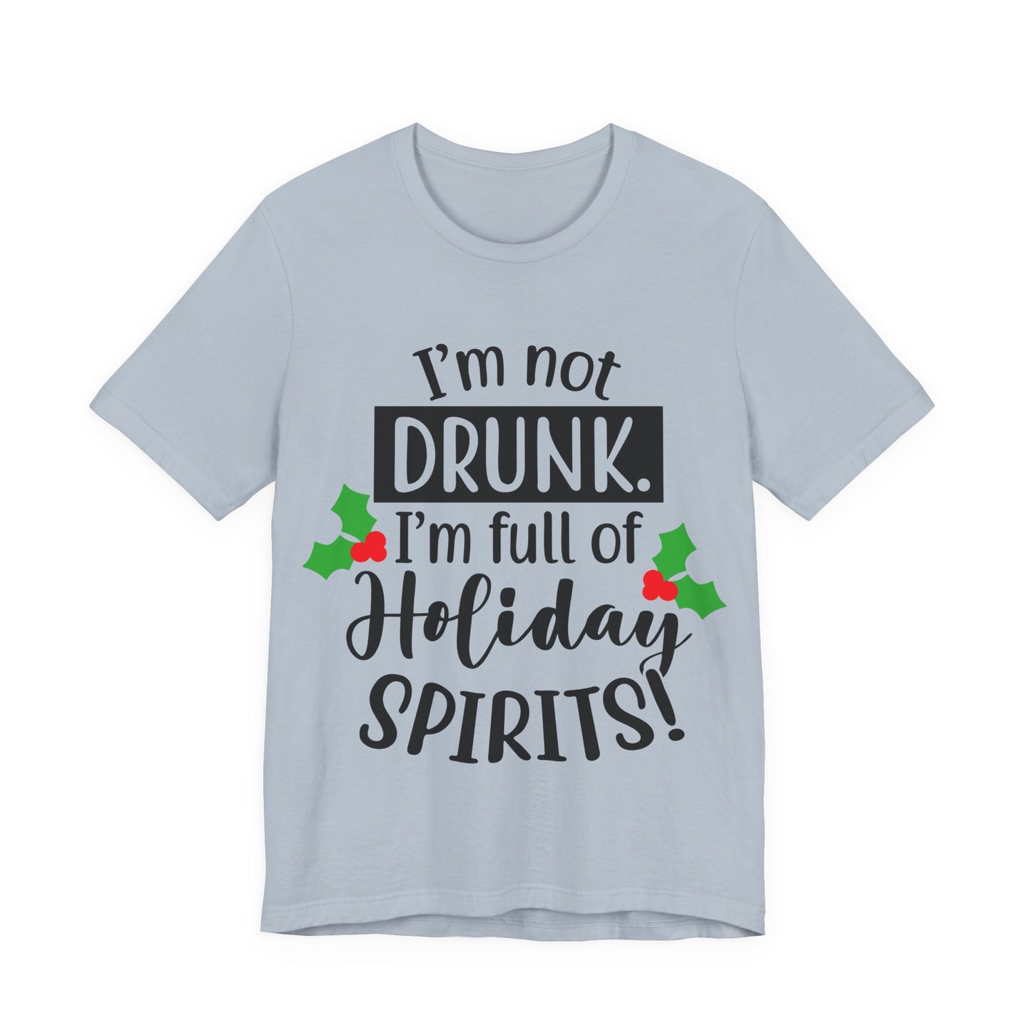 Men's T Shirt Short Sleeve I'm Not Drunk Jersey Tee Crew Neck