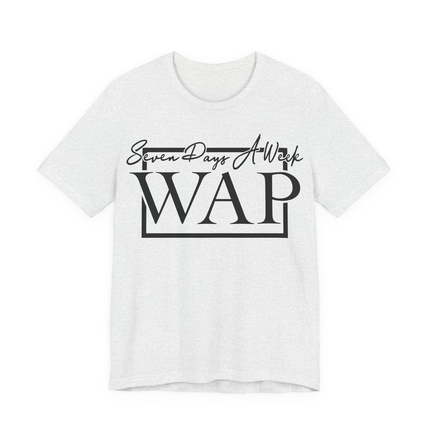 Unisex T Shirt Short Sleeve Seven Days A Week WAP Jersey Tee Crew Neck