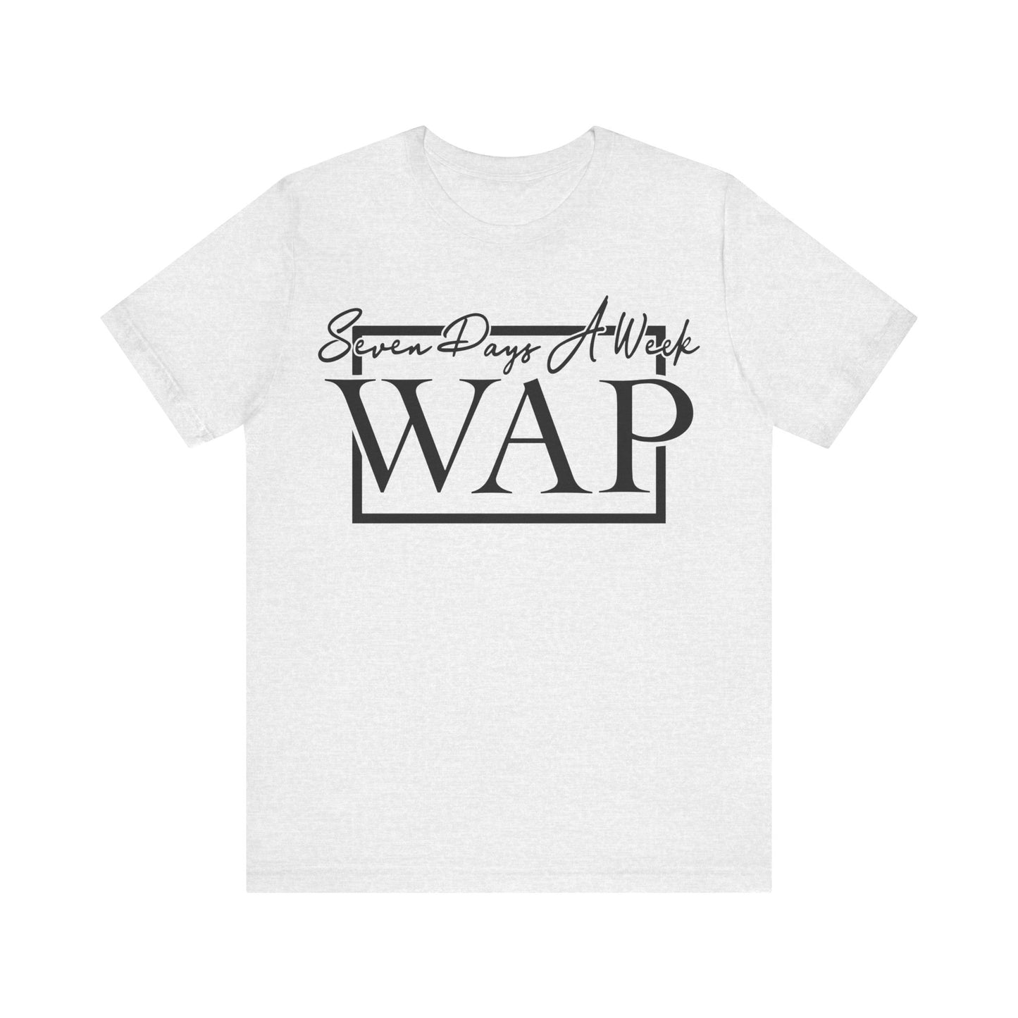Unisex T Shirt Short Sleeve Seven Days A Week WAP Jersey Tee Crew Neck