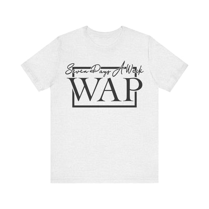 Unisex T Shirt Short Sleeve Seven Days A Week WAP Jersey Tee Crew Neck