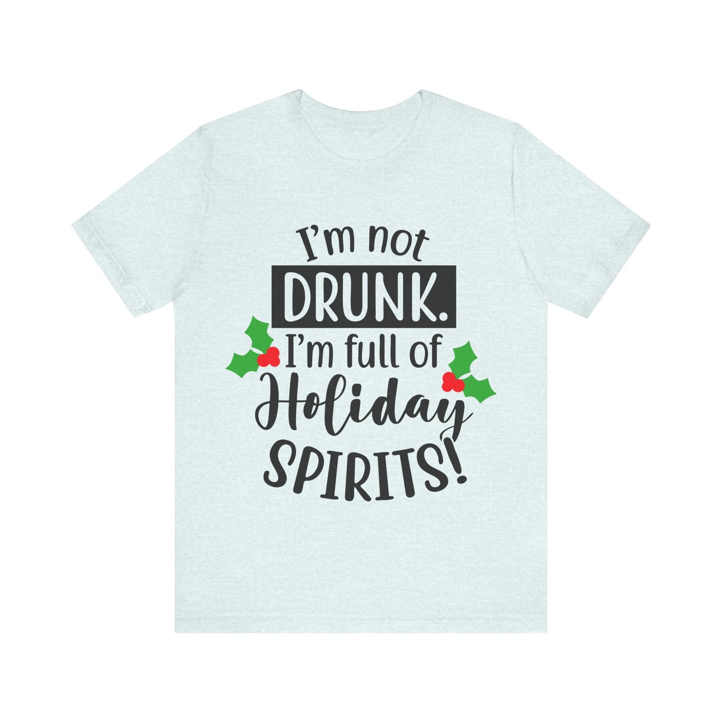 Men's T Shirt Short Sleeve I'm Not Drunk Jersey Tee Crew Neck