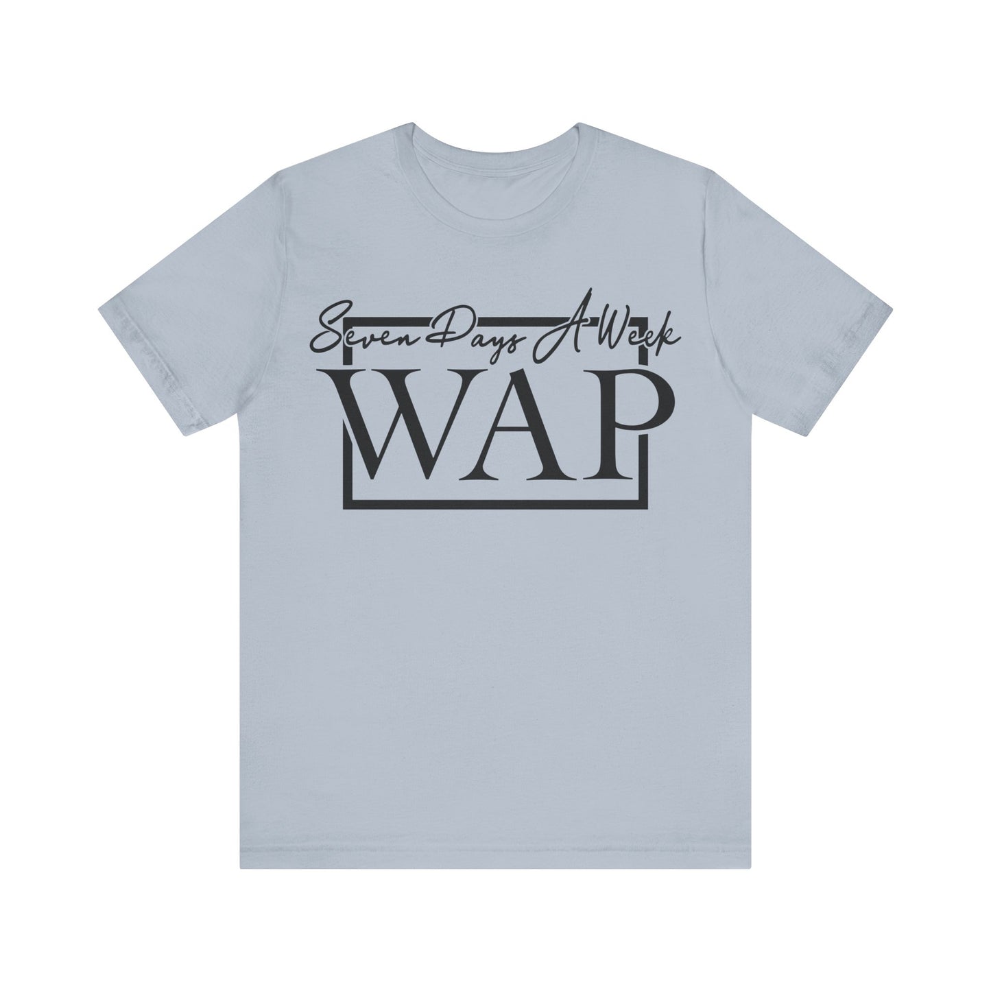 Unisex T Shirt Short Sleeve Seven Days A Week WAP Jersey Tee Crew Neck