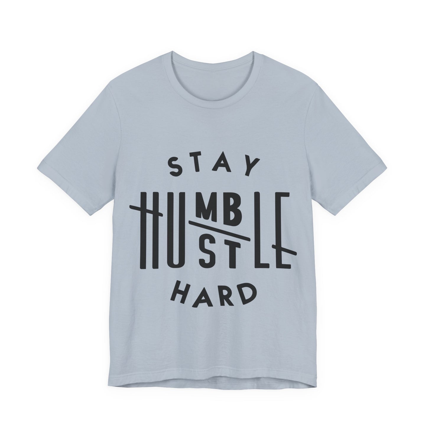 Unisex T Shirt Short Sleeve Stay Humble Hustle Hard Jersey Tee Crew Neck