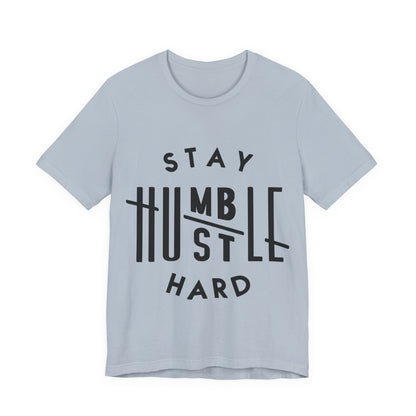 Unisex T Shirt Short Sleeve Stay Humble Hustle Hard Jersey Tee Crew Neck