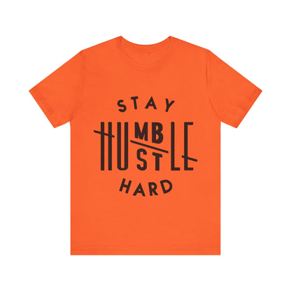 Unisex T Shirt Short Sleeve Stay Humble Hustle Hard Jersey Tee Crew Neck