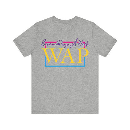 Unisex T Shirt Short Sleeve Seven Days A Week WAP Color Jersey Tee Crew Neck
