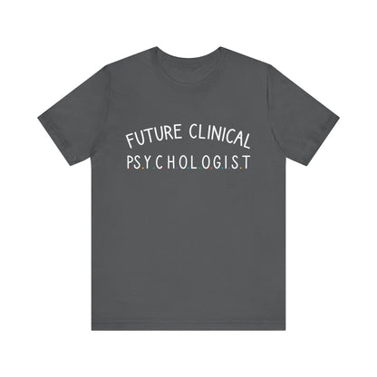 Unisex Funny T-Shirt Future Psychologist Tee