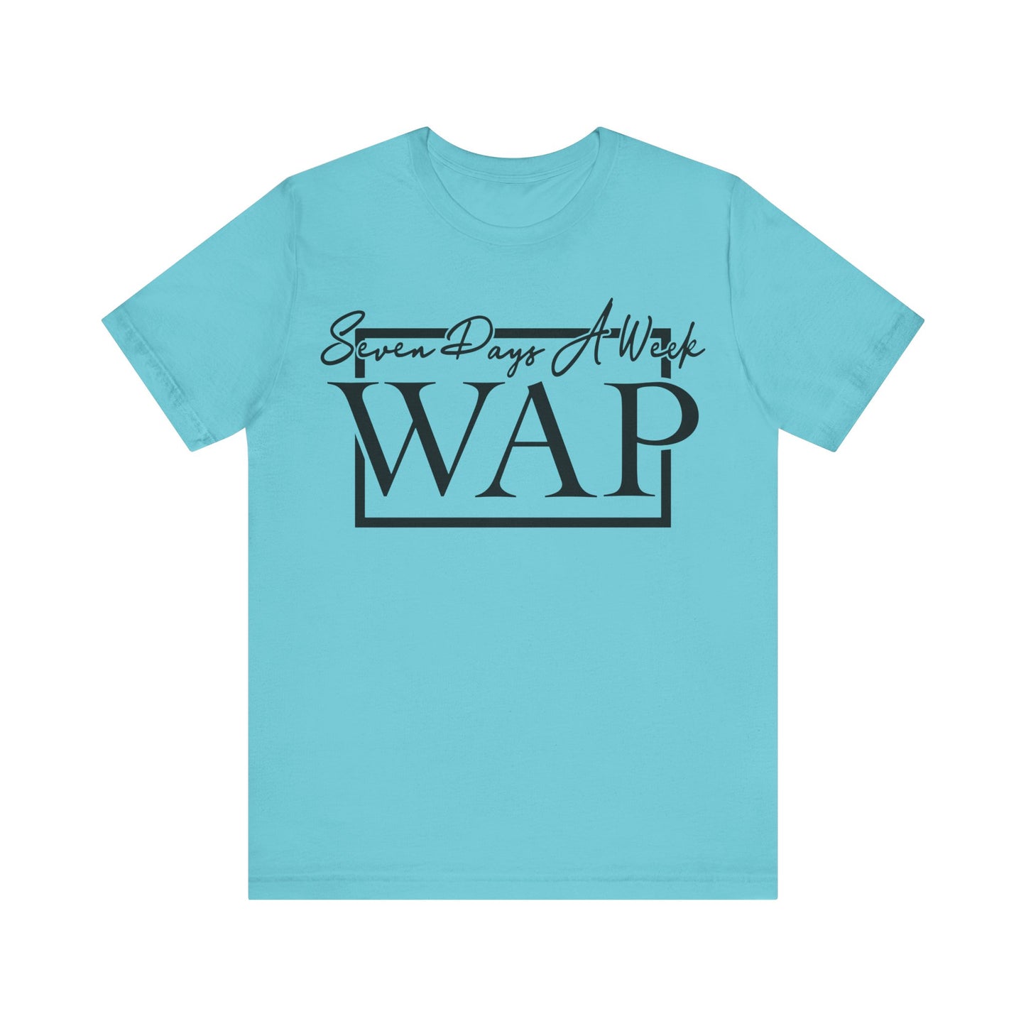Unisex T Shirt Short Sleeve Seven Days A Week WAP Jersey Tee Crew Neck