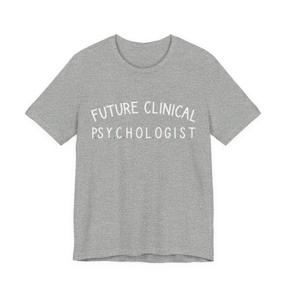 Unisex Funny T-Shirt Future Psychologist Tee