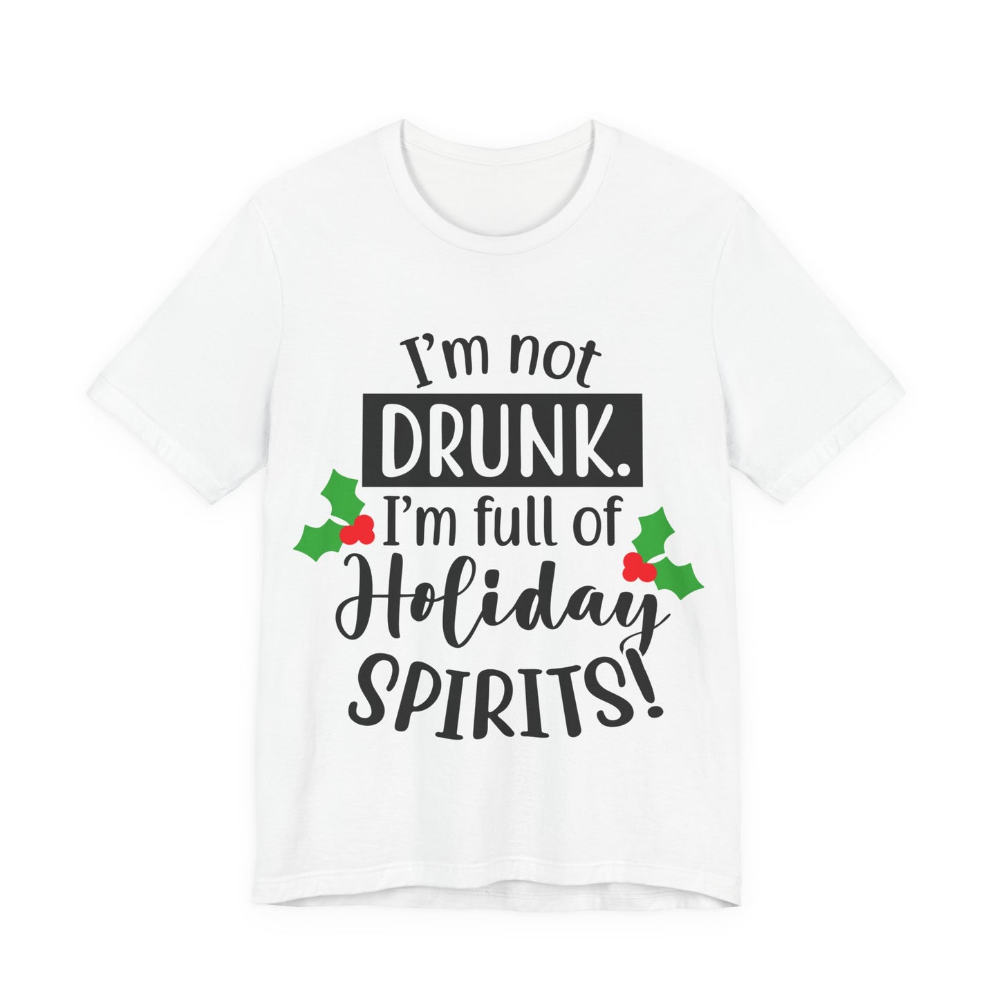 Men's T Shirt Short Sleeve I'm Not Drunk Jersey Tee Crew Neck