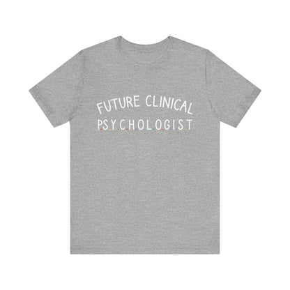 Unisex Funny T-Shirt Future Psychologist Tee