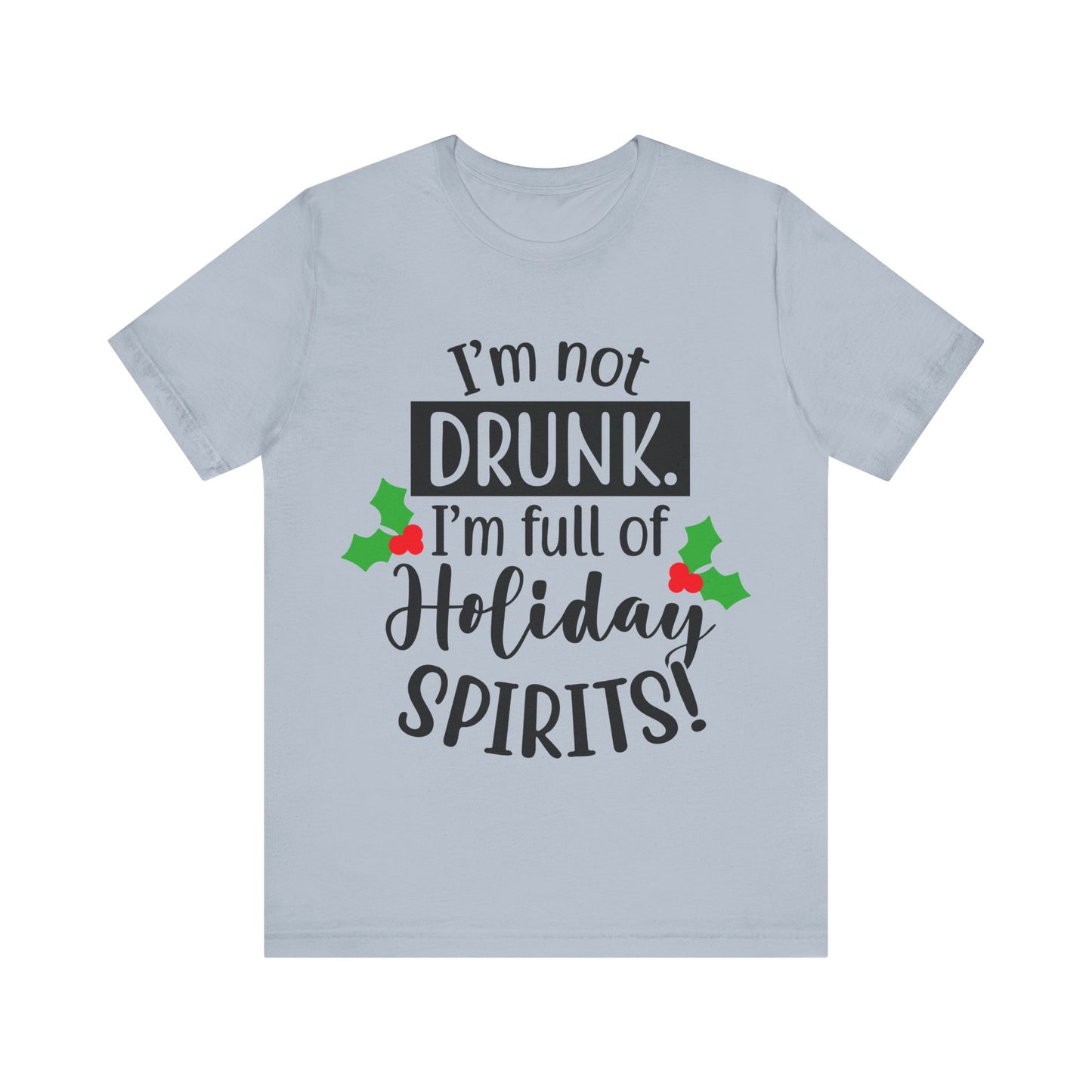 Men's T Shirt Short Sleeve I'm Not Drunk Jersey Tee Crew Neck