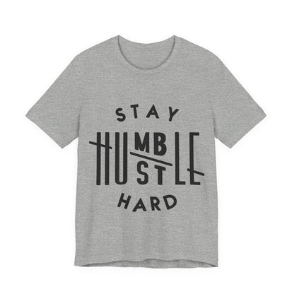 Unisex T Shirt Short Sleeve Stay Humble Hustle Hard Jersey Tee Crew Neck