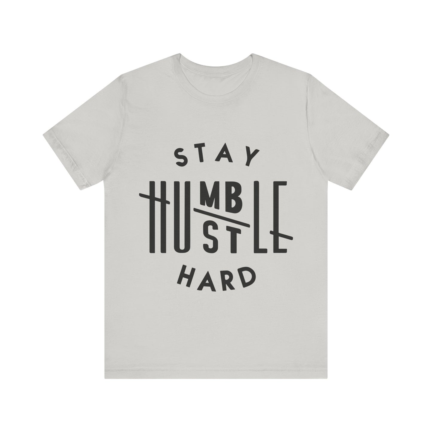 Unisex T Shirt Short Sleeve Stay Humble Hustle Hard Jersey Tee Crew Neck